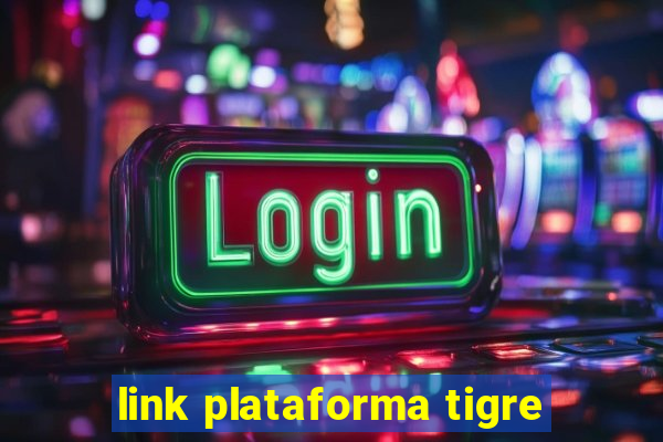 link plataforma tigre